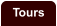 Tours