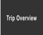 Trip Overview