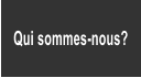 Qui sommes-nous?